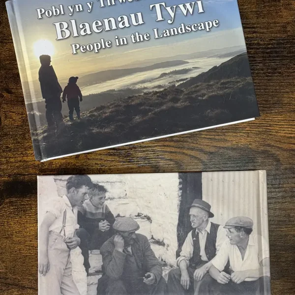 Blaenau Tywi - Pobl yn y Tirwedd - People in the Landscape